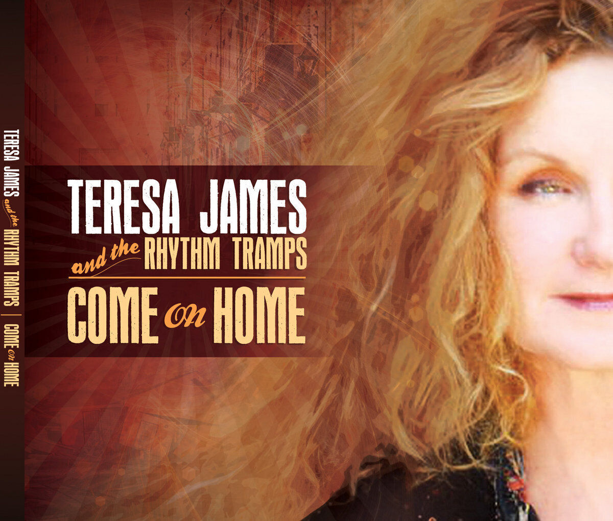 Teresa James & The Rhythm Tramps Come On Home (CD) Album