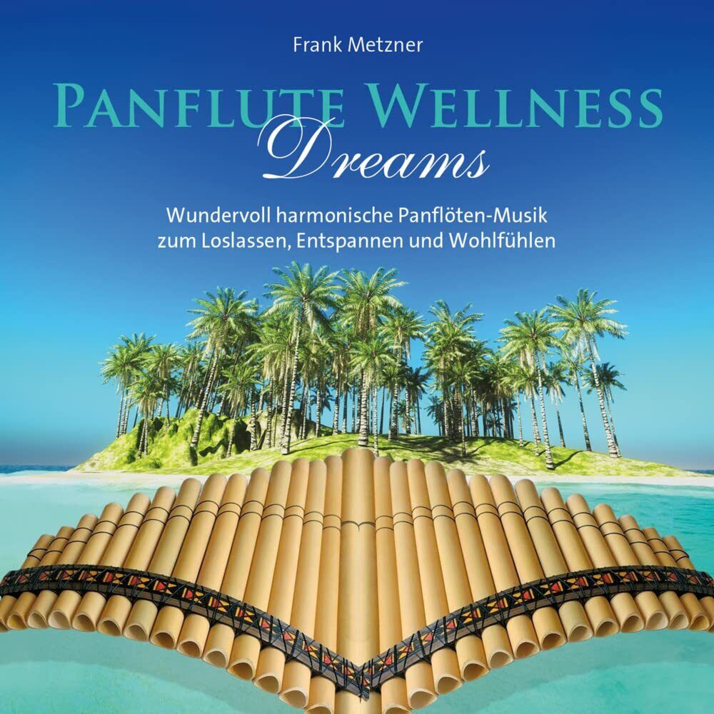 Metzner,Frank Panflute Wellness Dreams