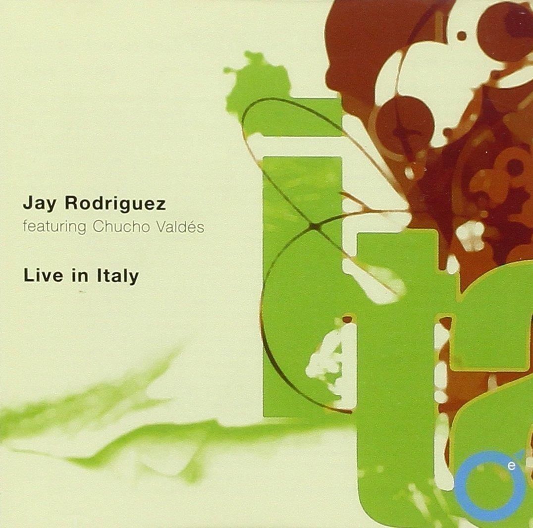 Audio Cd Jay Rodriguez / Chucho Valdes - Live In Italy