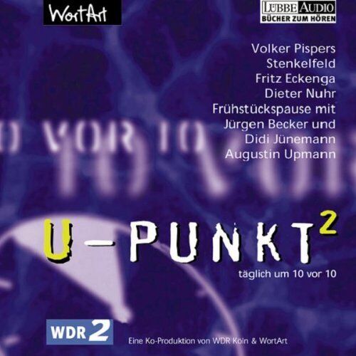 Jürgen Becker U-Punkt 2 - Täglich von 10 vor 10 Hörbuch (CD)