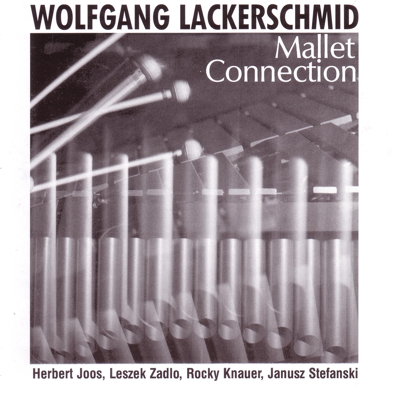 Wolfgang Lackerschmid Mallet Connection (CD)