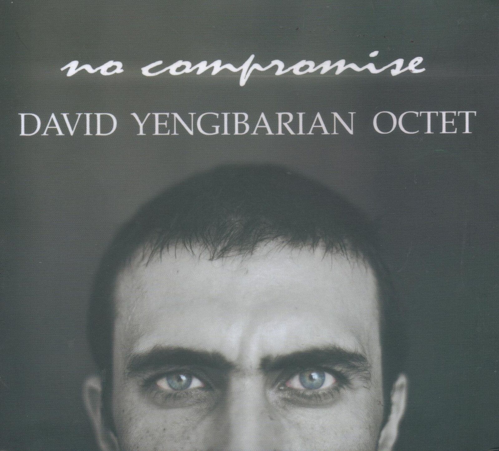 YENGGIBARIAN, DAVID -OCTE NO COMPROMISE (CD)