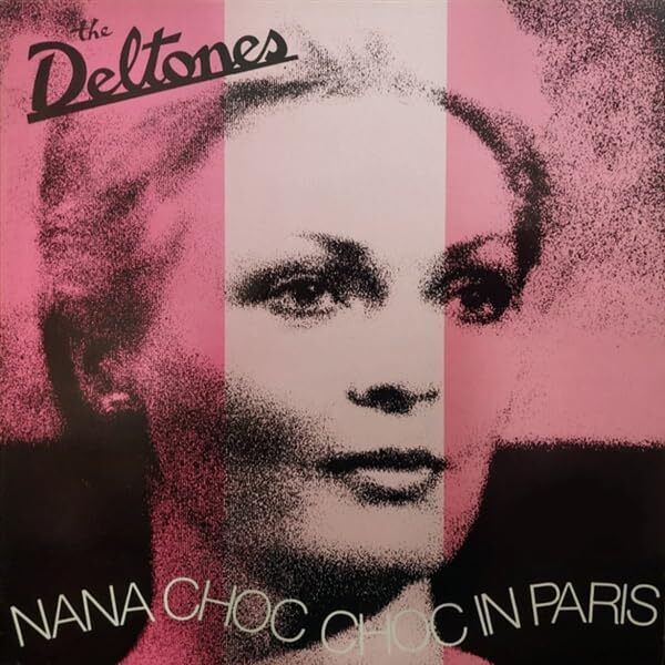 DELTONES NANA CHOC CHOC IN PARIS VINYL LP NUOVO
