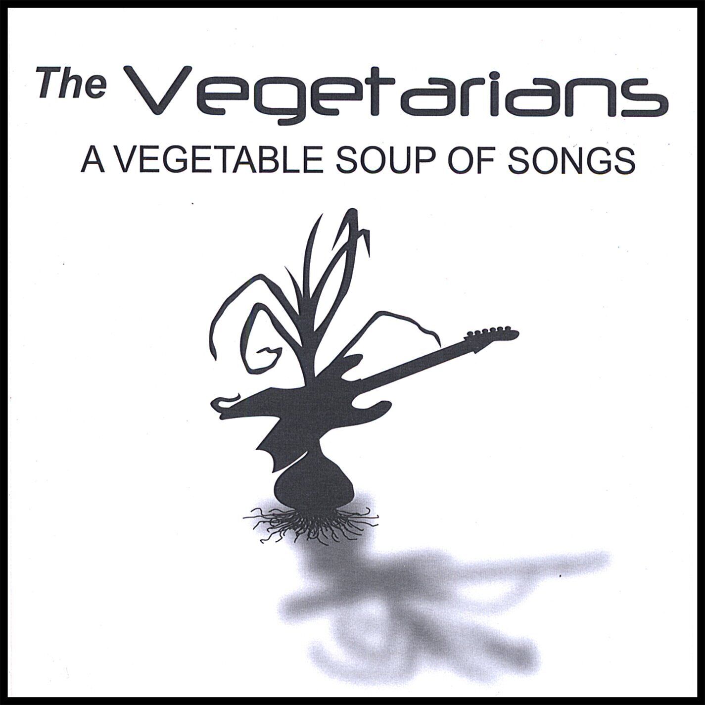 Vegetarians Vegetable Soup of Songs (CD)