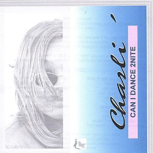 Charli Can I Dance 2Nite (CD)