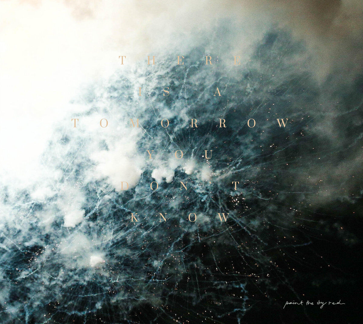 Paint The Sky Red There Is a Tomorrow You Don't Know (CD) Album