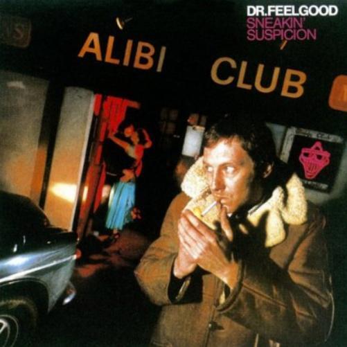Dr. Feelgood Sneakin' Suspicion (Vinyl LP) 12" Album