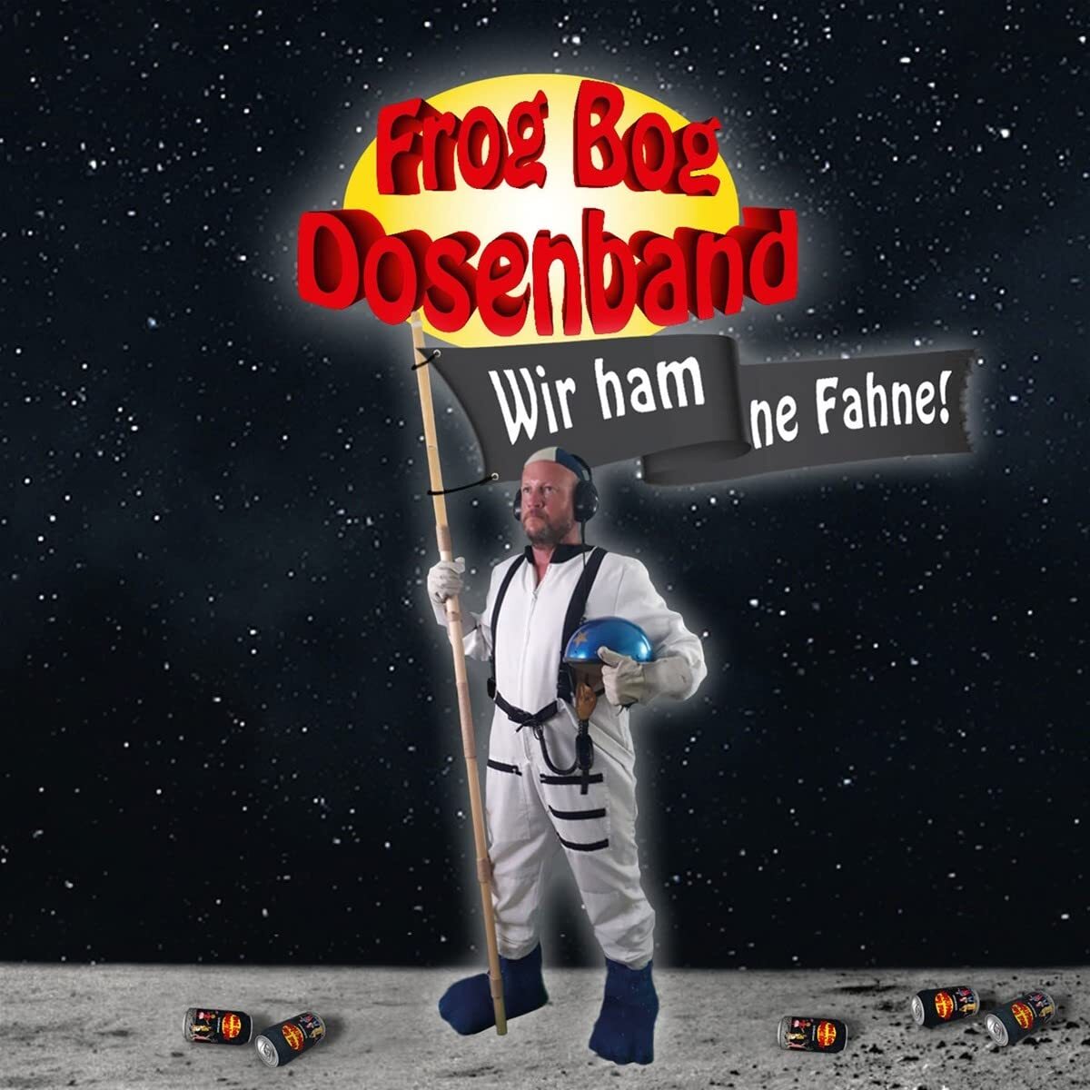 Frog Bog Dosenband Wir ham ne Fahne!