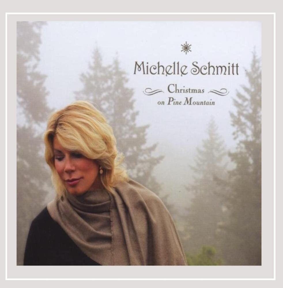 Michelle Schmitt Christmas on Pine Mountain (CD)