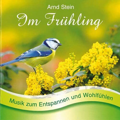 Arnd Stein Im Frühling - Musik zum Entspannen und Wohlfühlen (CD)