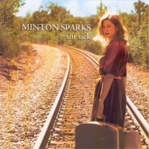 Minton Sparks Sin Sick (CD) Album