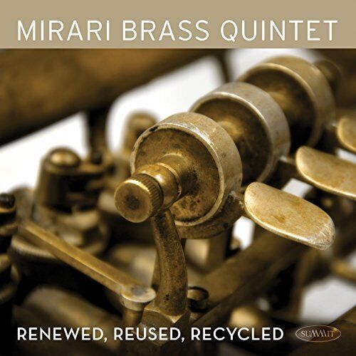 MIRARI BRASS QUINTET Renewed Reused Recycled (CD)