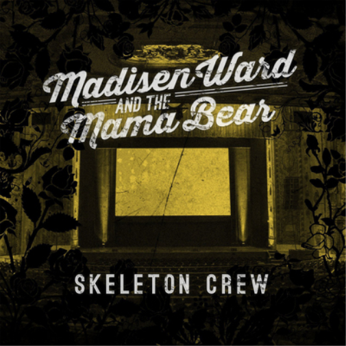 Madisen Ward and The Mama Bear Skeleton Crew (CD) Album