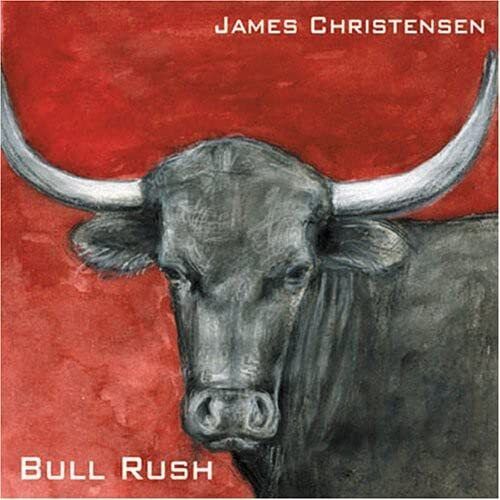 James Christensen Bull Rush (CD)