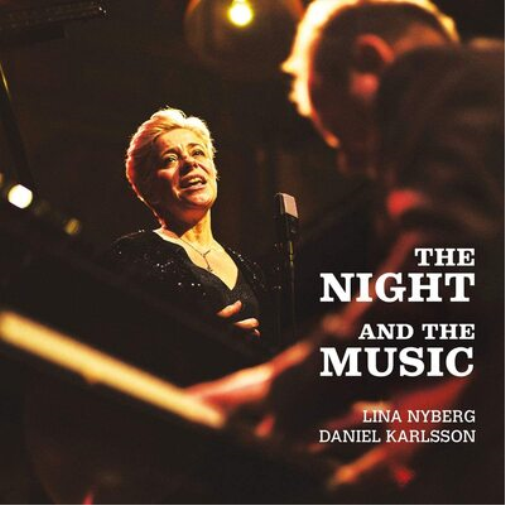Lina Nyberg/Daniel Karlsson The Night and the Music (CD) Album