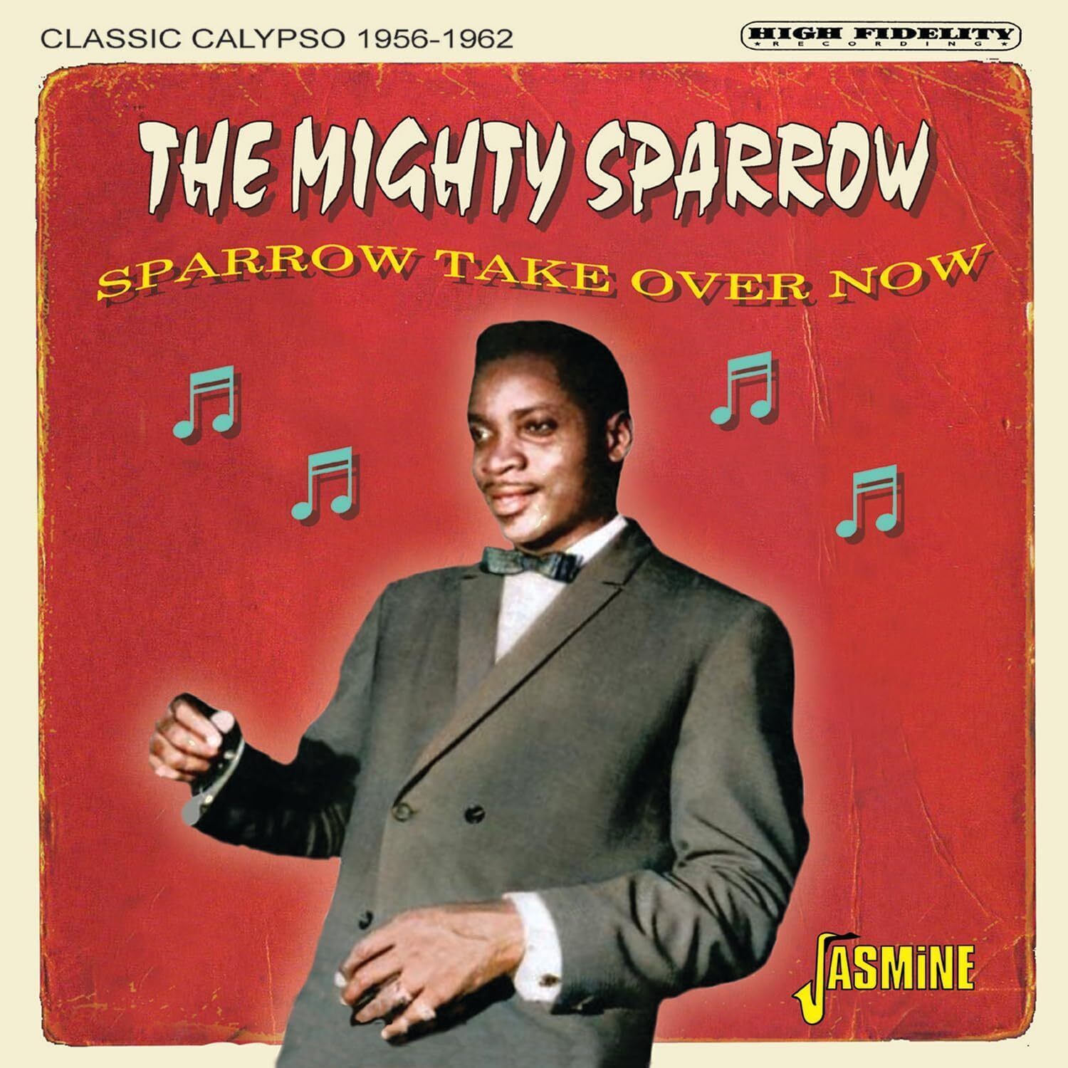 The Mighty Sparrow Sparrow Take Over Now: Classic Calypso 1956-1962 (CD) Album