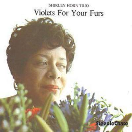 Shirley Horn Trio Violets For Your Furs (CD) Album
