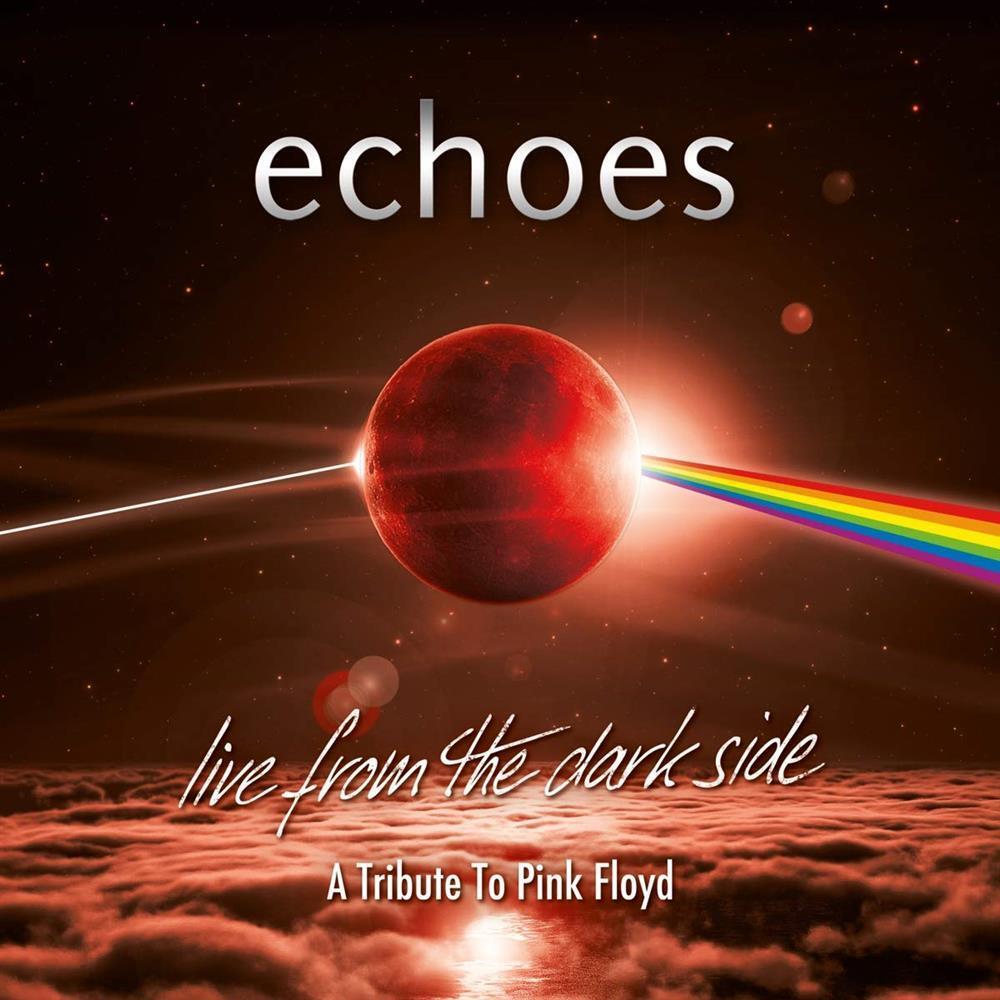 Live From The Darkside - Echoes (Audio cd)