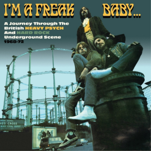 Various Artists I'm a Freak Baby...: A Journey Through the British Heavy Ps (CD)