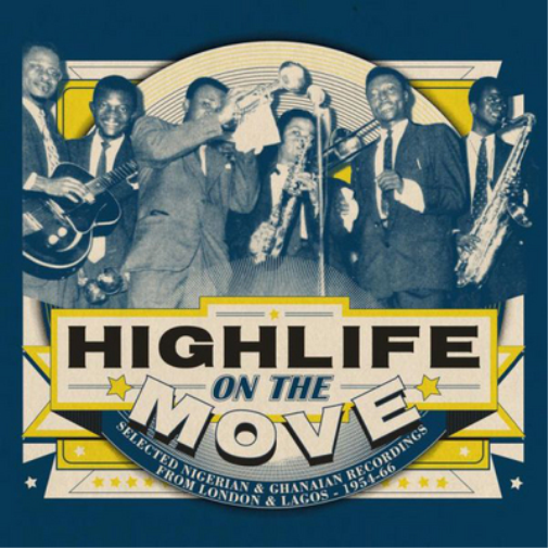 Various Artists Highlife On the Move: Nigerian and Ghanaian Recordings from (CD)