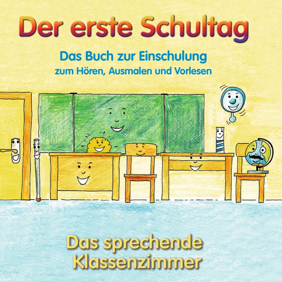 Das Sprechende Klassenzimmer Mein erster Schultag (CD)