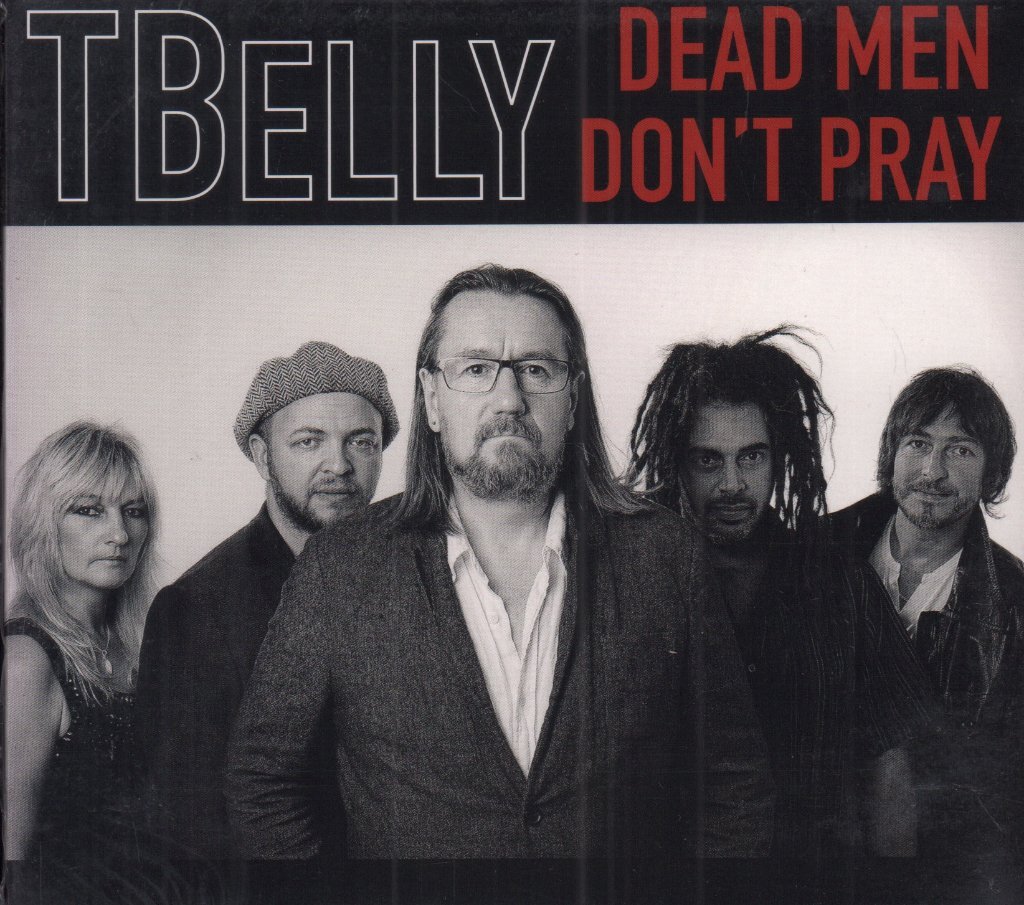 Tbelly Dead Men Don't Pray CD UK Cabin 2015 in digipak - brand new sealed