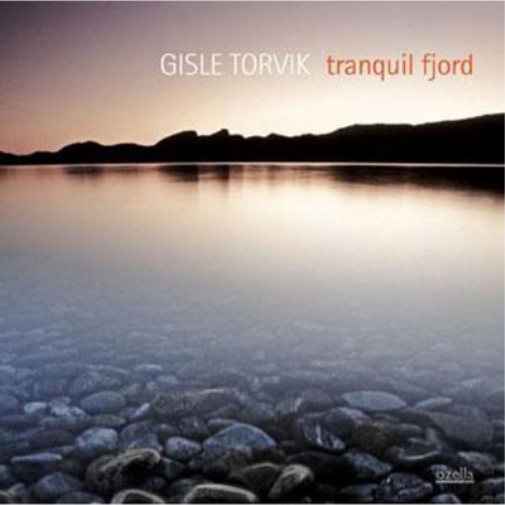 Gisle Torvik Tranquil Fjord (CD) Album