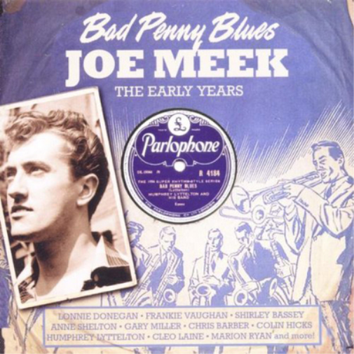 Joe Meek Bad Penny Blues: The Early Years (CD) Album