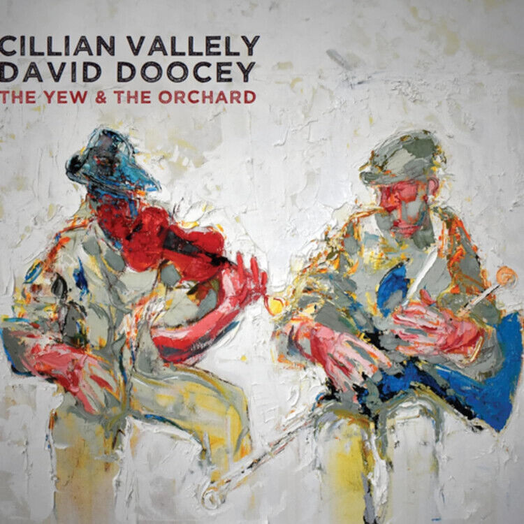 Cillian Vallely & David Doocey THE YEW & the ORCHARD (CD) Album Digipak