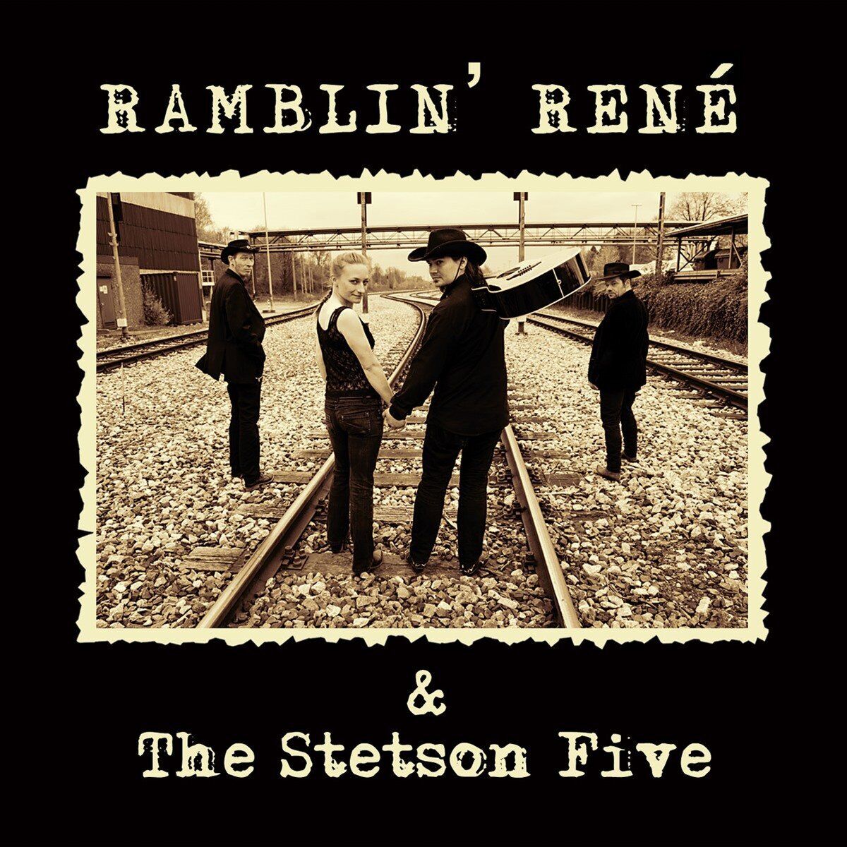 Ramblin' René & the Stetson Five Ramblin' René & the Stetson Five