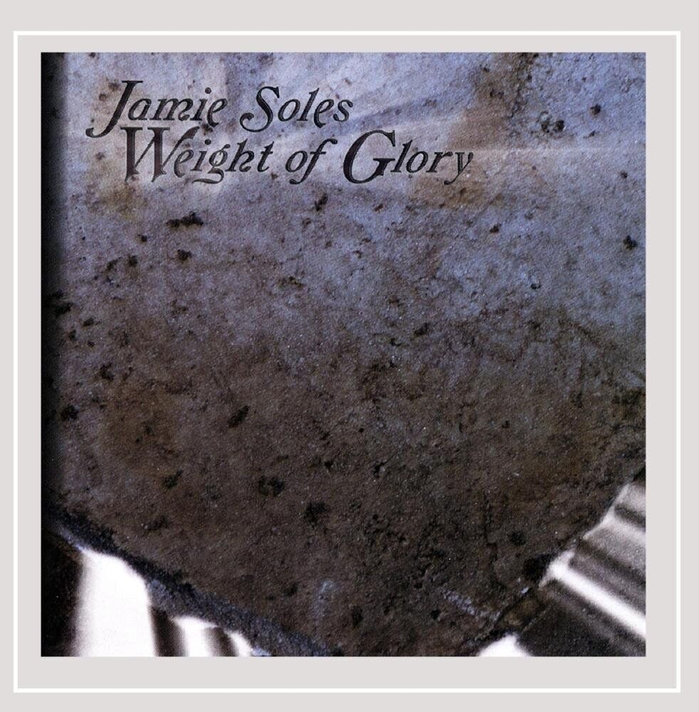 Jamie Soles Weight of Glory (CD)