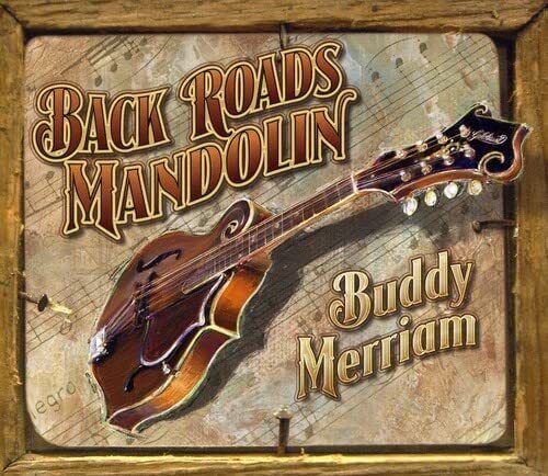 Buddy Merriam Back Roads Mandolin (CD)