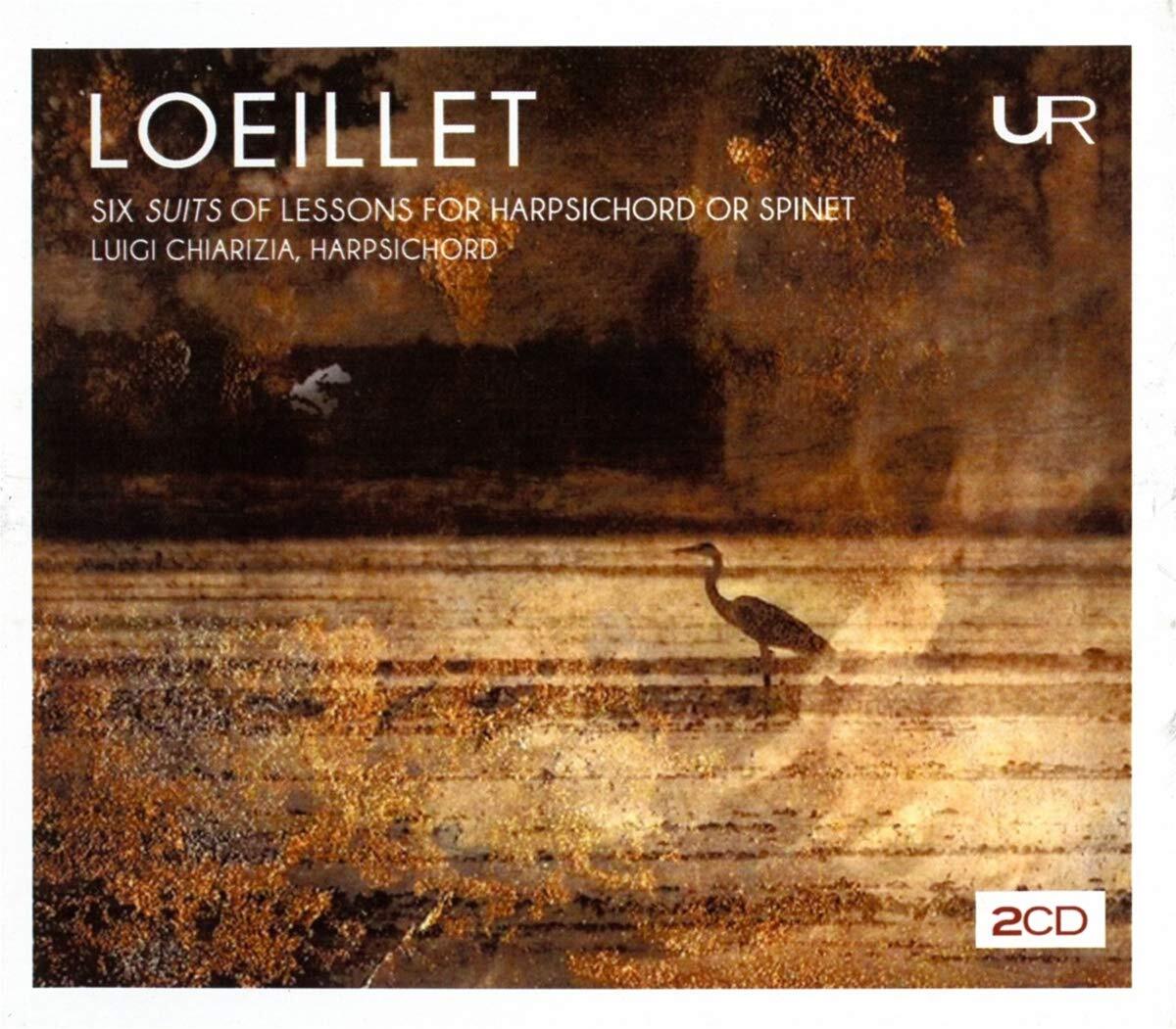 Luigi Chiarizia Loeillet: six suites of lessons for harpsichord or spinet (CD)