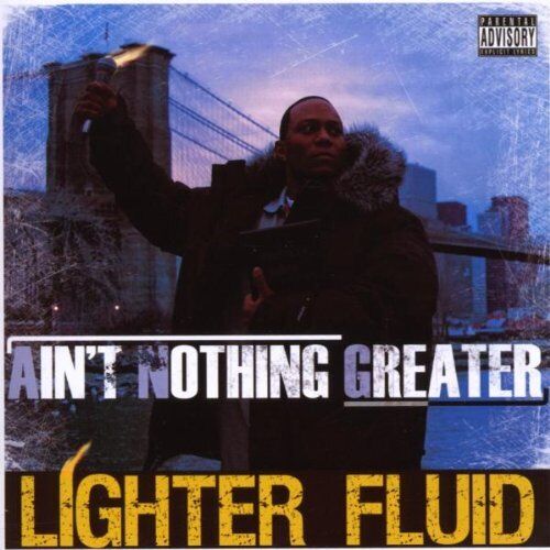 Ain't Nothing Greater Lighter Fluid (CD)