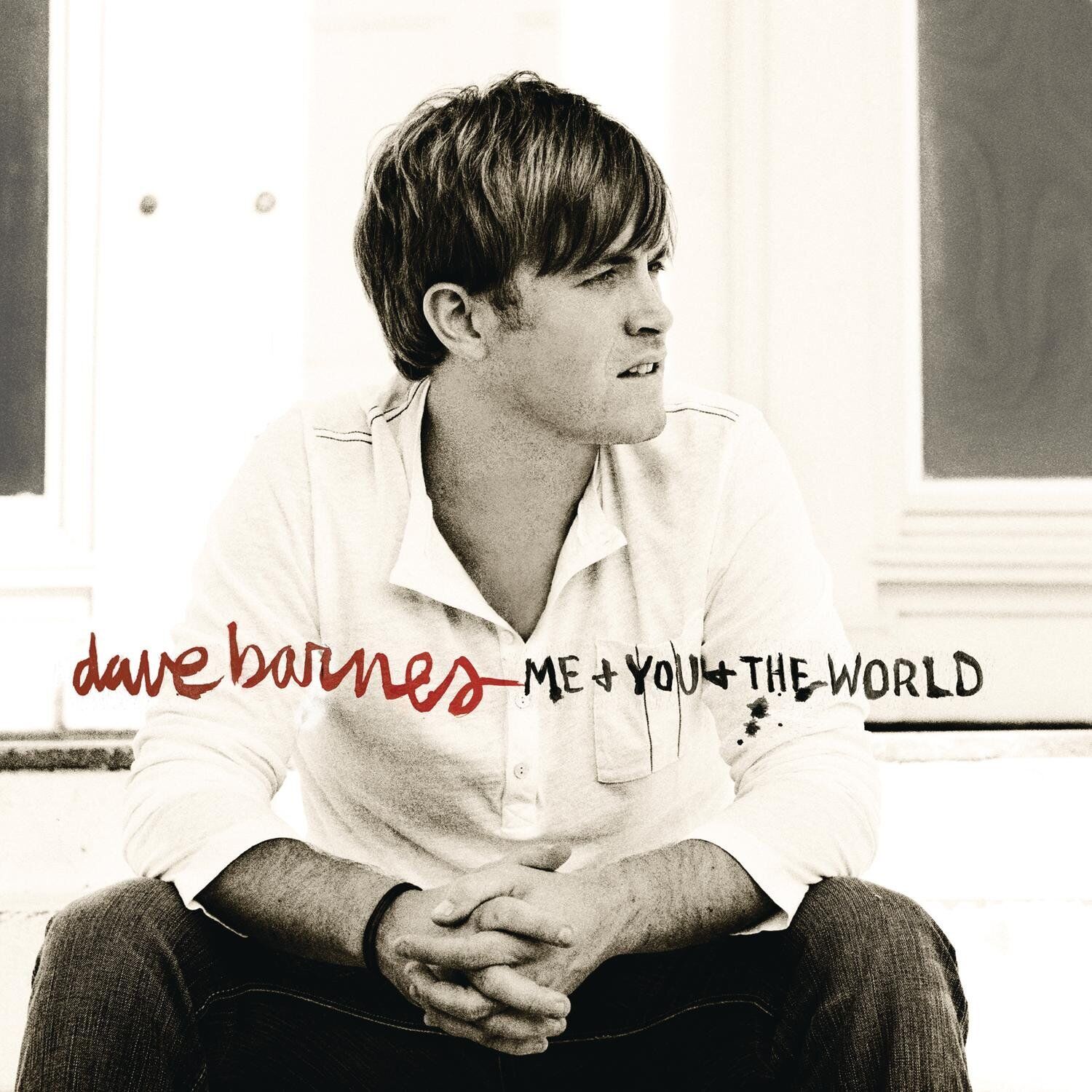 Barnes, Dave Me & You & The World (CD) Album