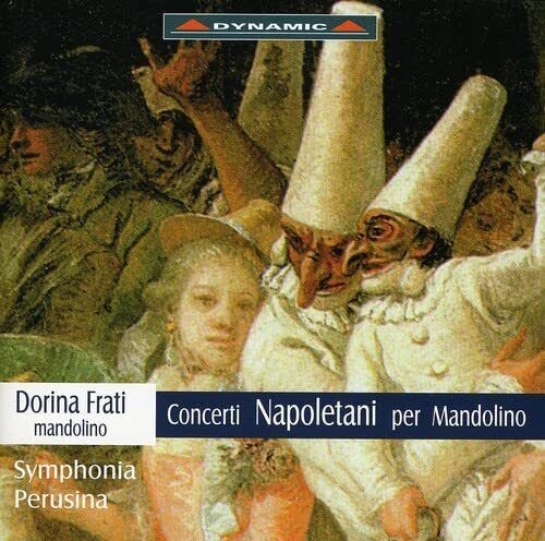 Dorina, Symphonia Perusina Neapolitan Mandolin Concertos (CD) Album