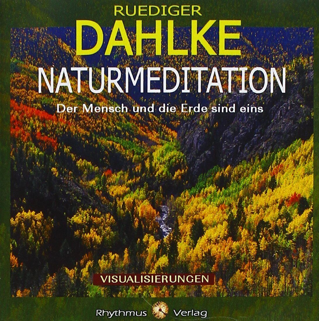 Ruediger Dahlke Naturmeditation,Audio-CD: Der Mensch und die Erde sind eins