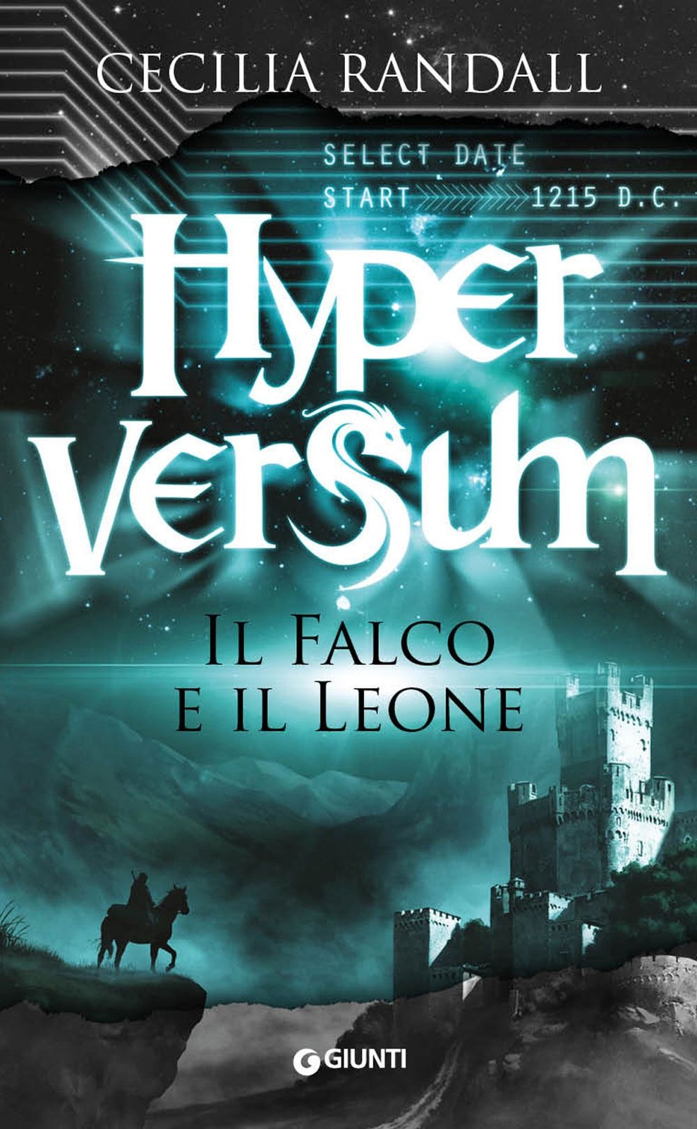 Libri Cecilia Randall - Il Falco E Il Leone. Hyperversum #02