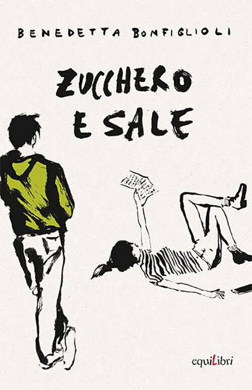 Zucchero E Sale - Benedetta Bonfiglioli - 2021