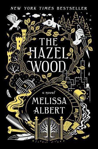 Melissa Albert The Hazel Wood (Copertina rigida) Hazel Wood