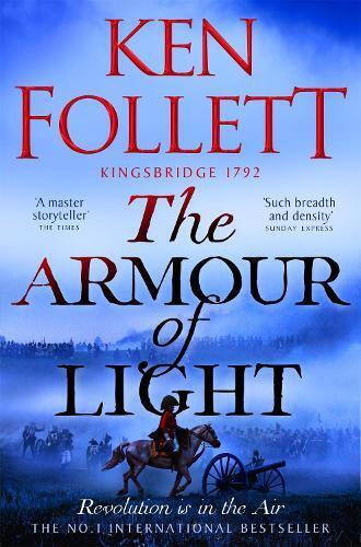 Ken Follett The Armour of Light (Tascabile) Kingsbridge Novels