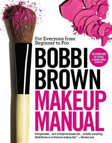 Bobbi Brown Bobbi Brown Makeup Manual (Tascabile)