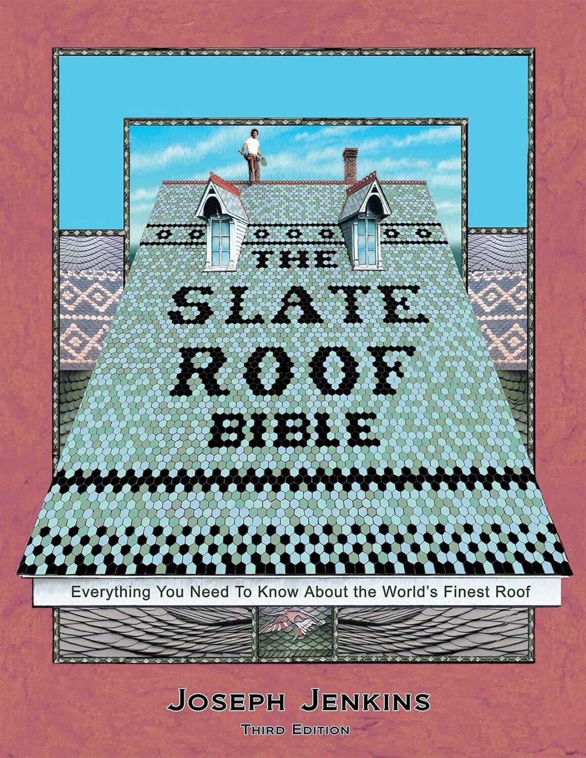 9780964425828 The Slate Roof Bible: Everything You Need to Know ..., 3rd Edition