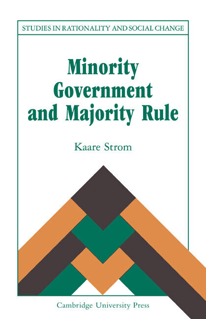 Kaare Strøm Minority Government and Majority Rule (Tascabile)