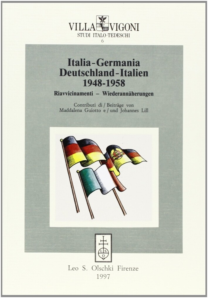 Italia-Germania­Deutschland-Italien (1948-1958). Riavvicinamenti­Wiederannäherun