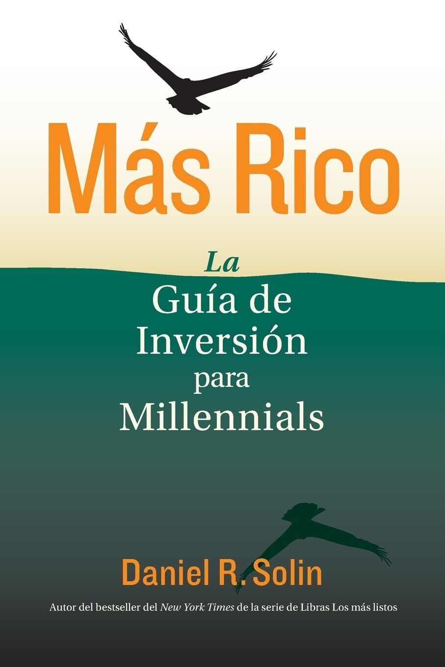 Daniel R. Solin Daniel R Solin M�s Rico (Tascabile)