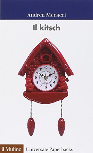 9788815250681 Il kitsch - Andrea Mecacci