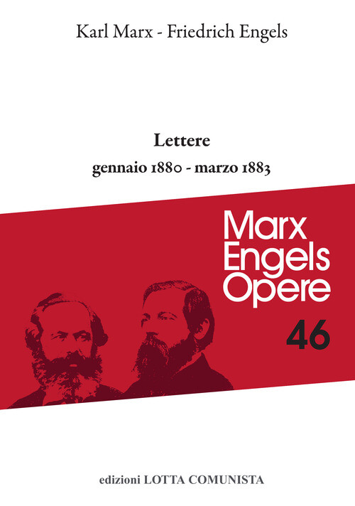 Opere Complete - Karl Marx e Friedrich Engels - 2021