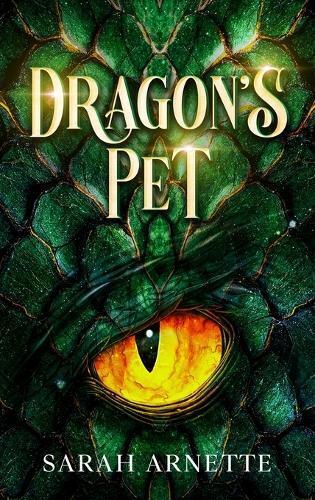 Sarah K Arnette Dragon's Pet (Copertina rigida)