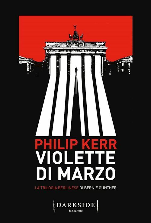 VIOLETTE DI MARZO  - KERR PHILIP - Fazi